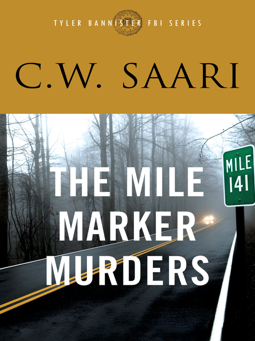 Title details for The Mile Marker Murders by C.W. Saari - Available
